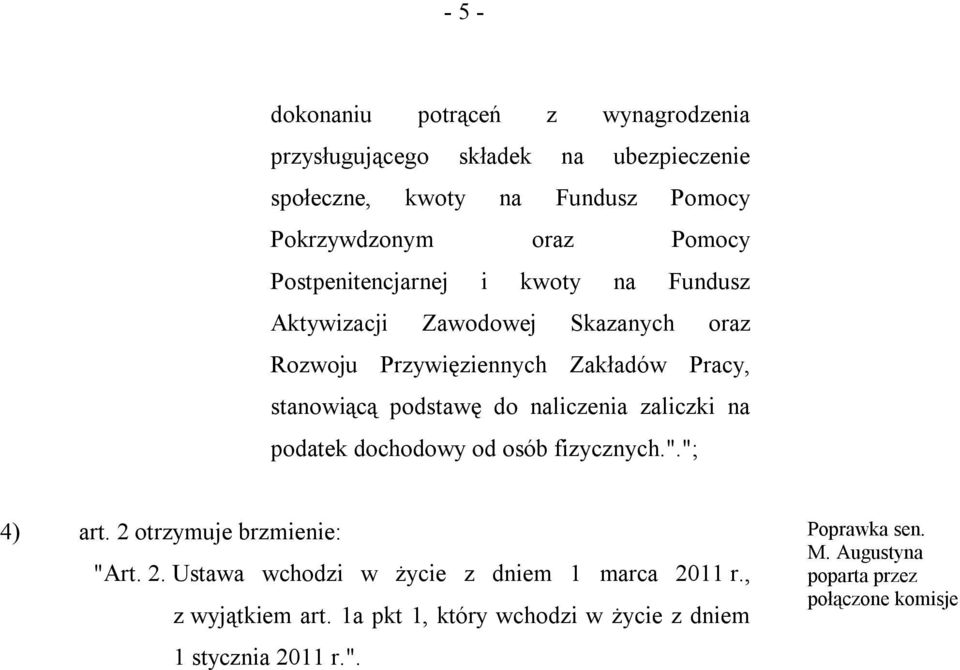 Zakładów Pracy, stanowiącą podstawę do naliczenia zaliczki na podatek dochodowy od osób fizycznych."."; 4) art.