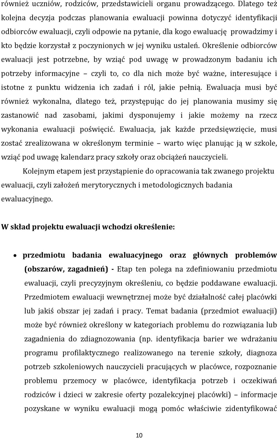 poczynionych w jej wyniku ustaleń.