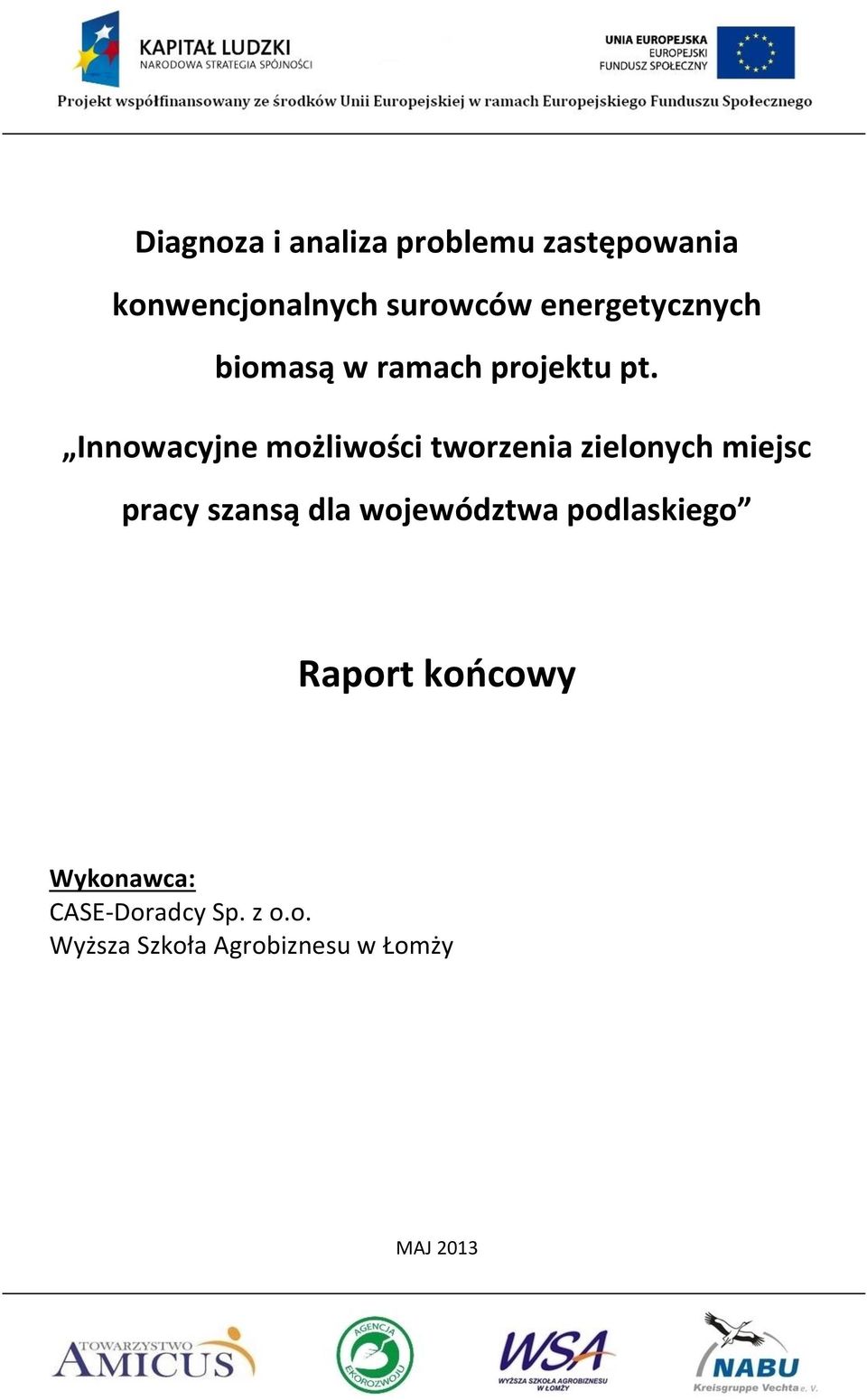 Innowacyjne możliwości tworzenia zielonych miejsc pracy szansą dla