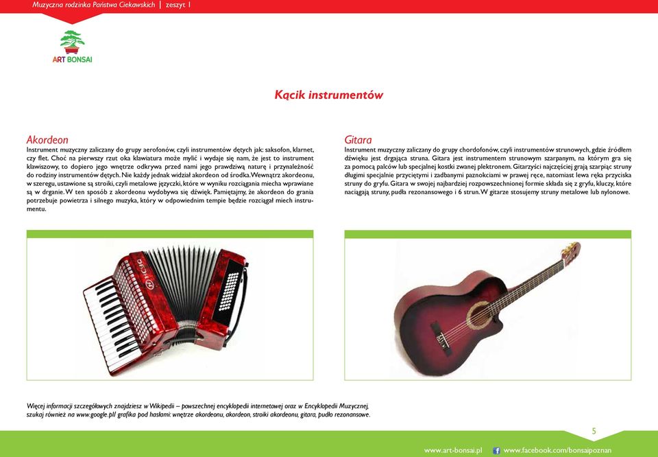 instrumentów dętych. Nie każdy jednak widział akordeon od środka.
