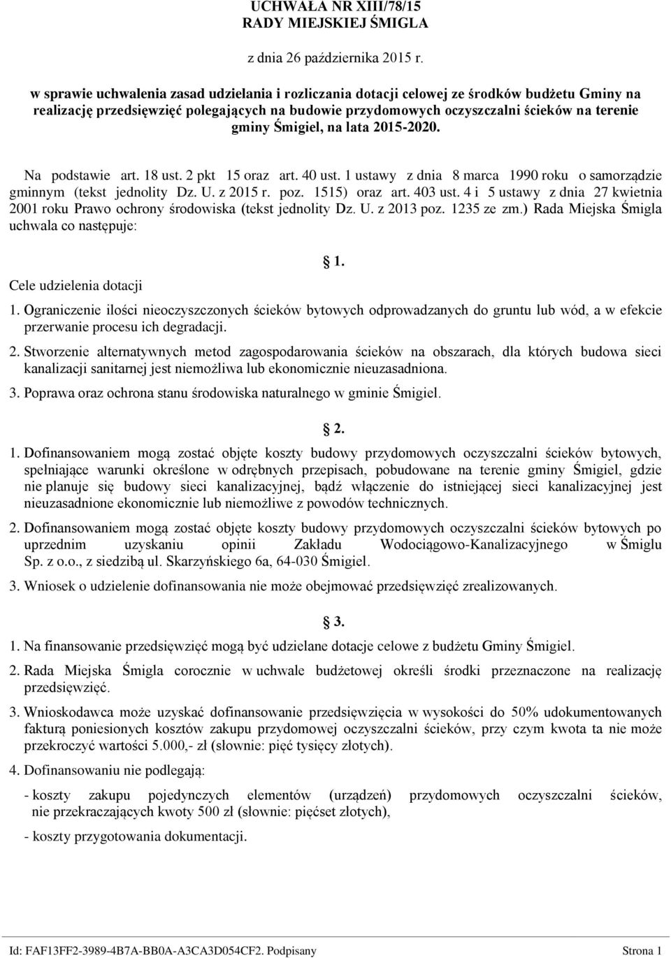 1 ustawy z dnia 8 marca 1990 roku o samorządzie gminnym (tekst jednolity Dz. U. z 2015 r. poz. 1515) oraz art. 403 ust.