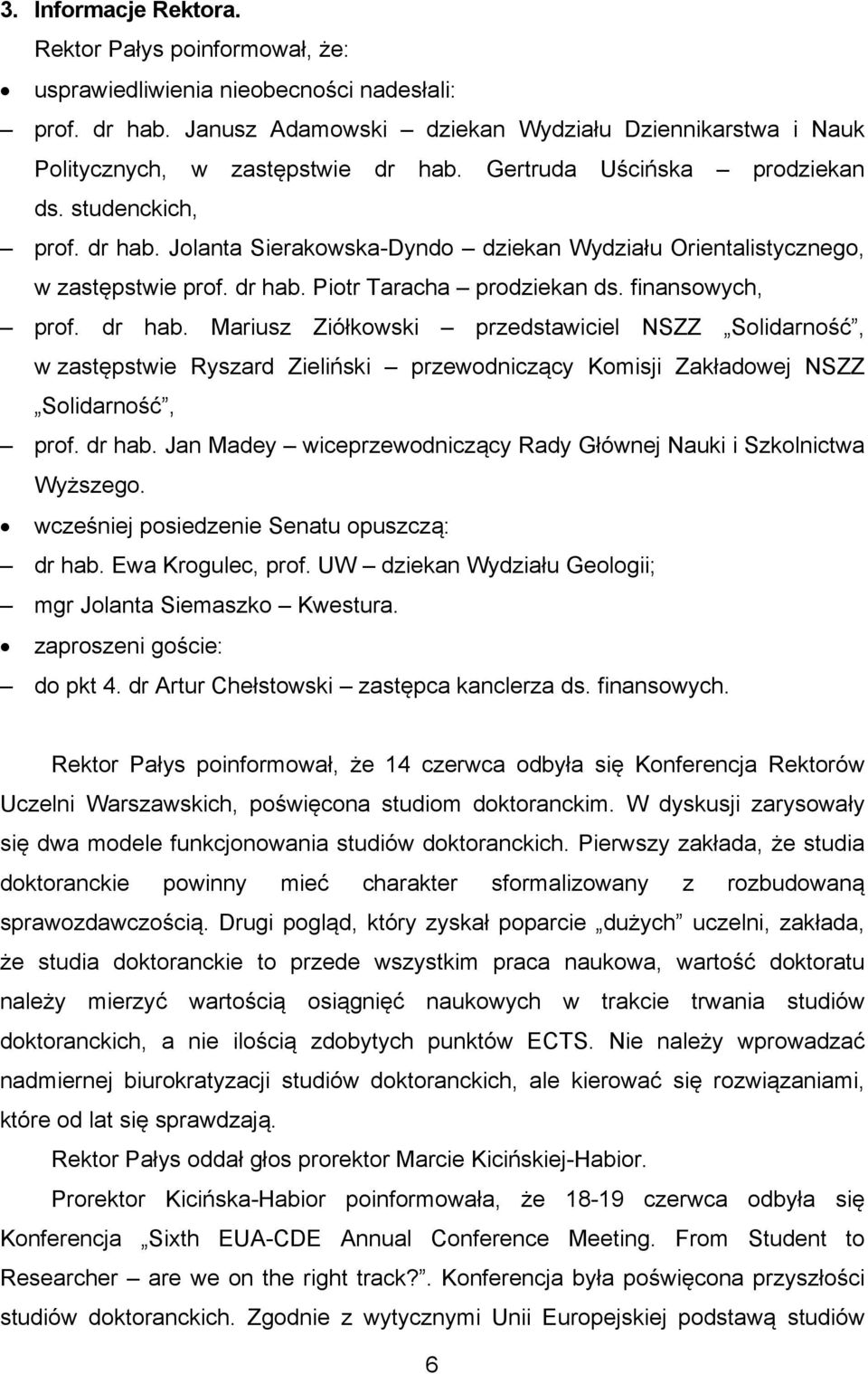 dr hab. Piotr Taracha prodziekan ds. finansowych, prof. dr hab.