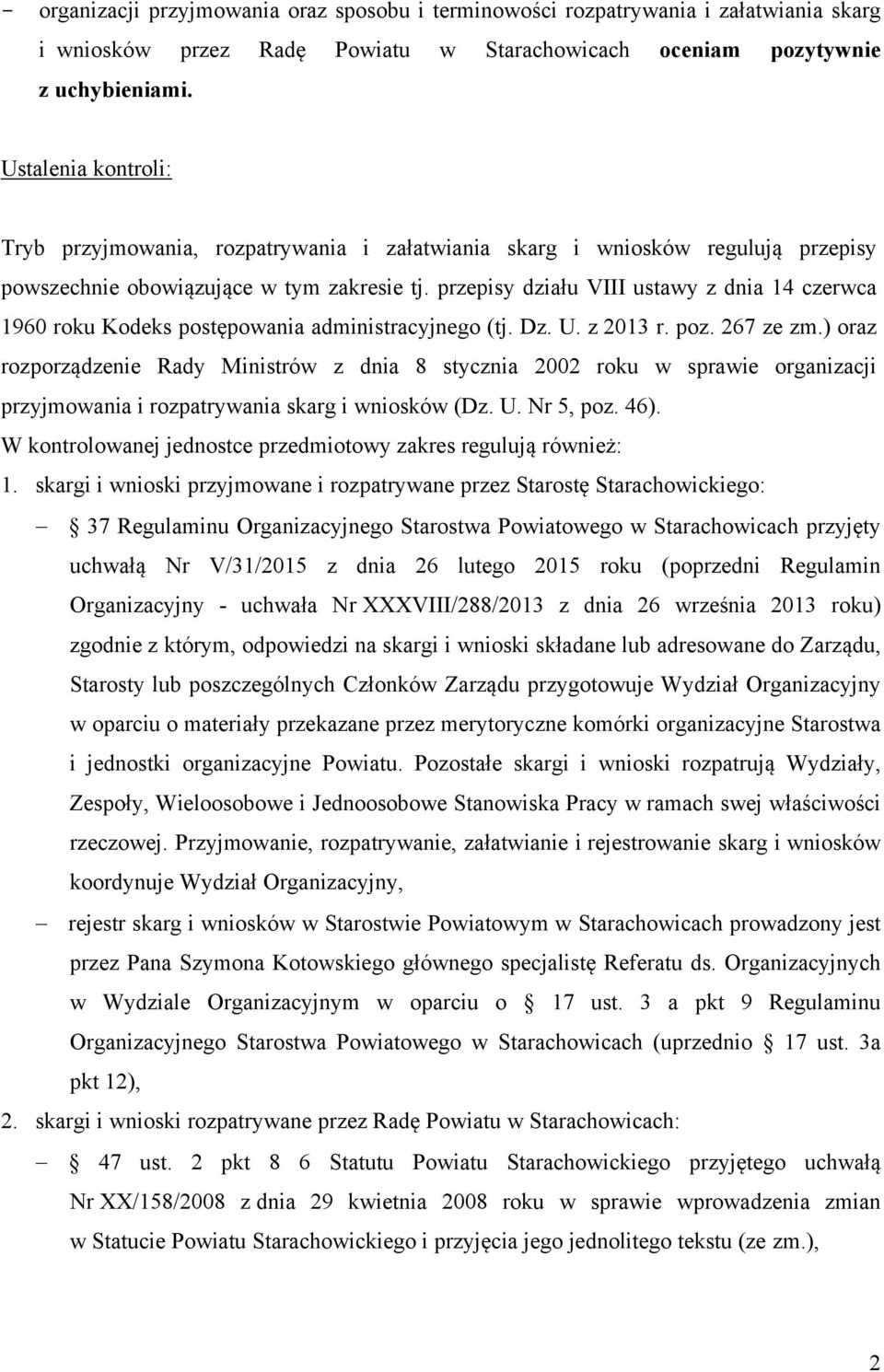 przepisy działu VIII ustawy z dnia 14 czerwca 1960 roku Kodeks postępowania administracyjnego (tj. Dz. U. z 2013 r. poz. 267 ze zm.