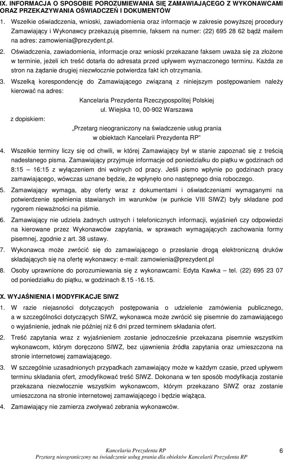 zamowienia@prezydent.pl. 2.