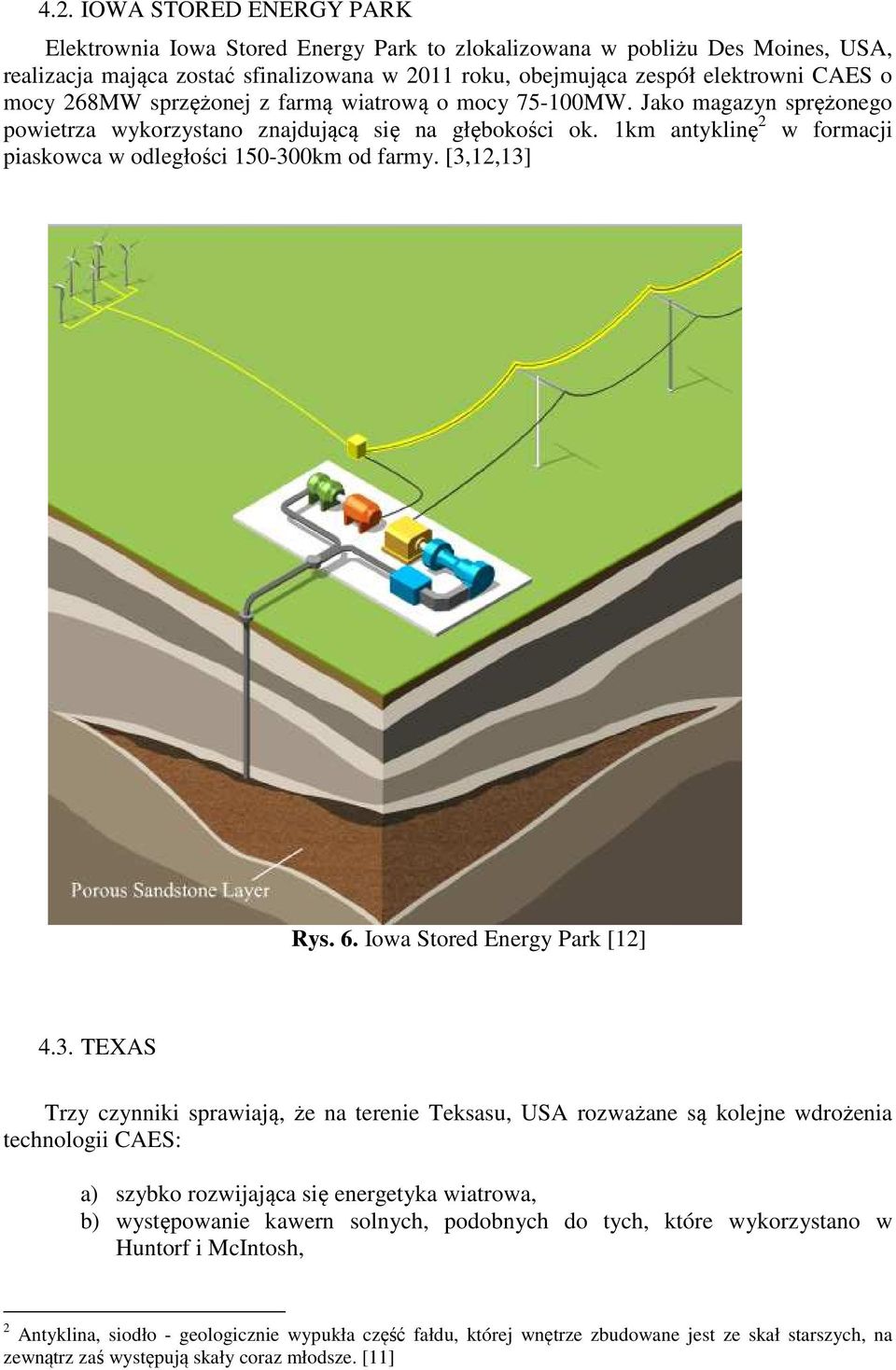 1km antyklinę 2 w formacji piaskowca w odległości 150-30