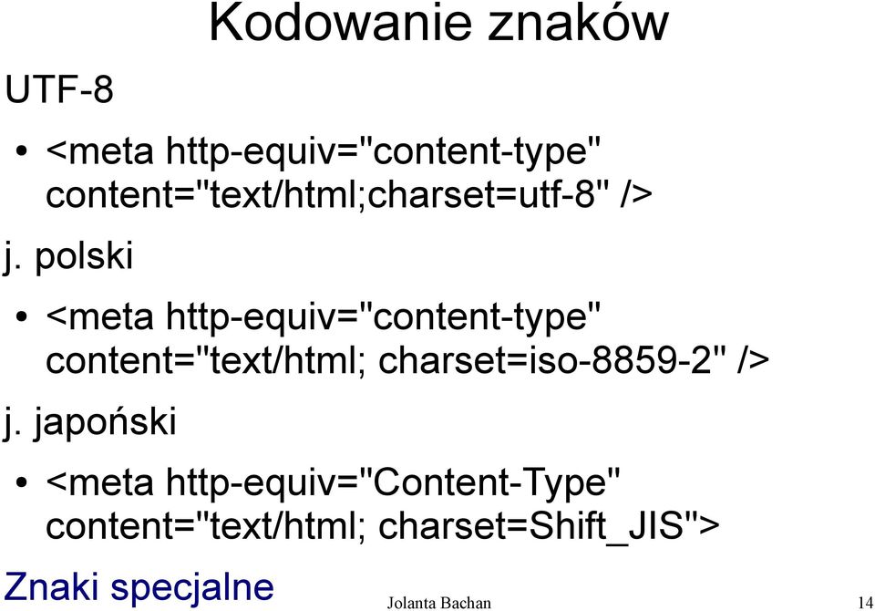 polski <meta http-equiv="content-type" content="text/html;