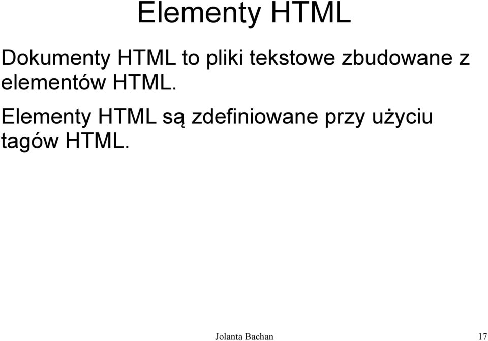 HTML. Elementy HTML są zdefiniowane