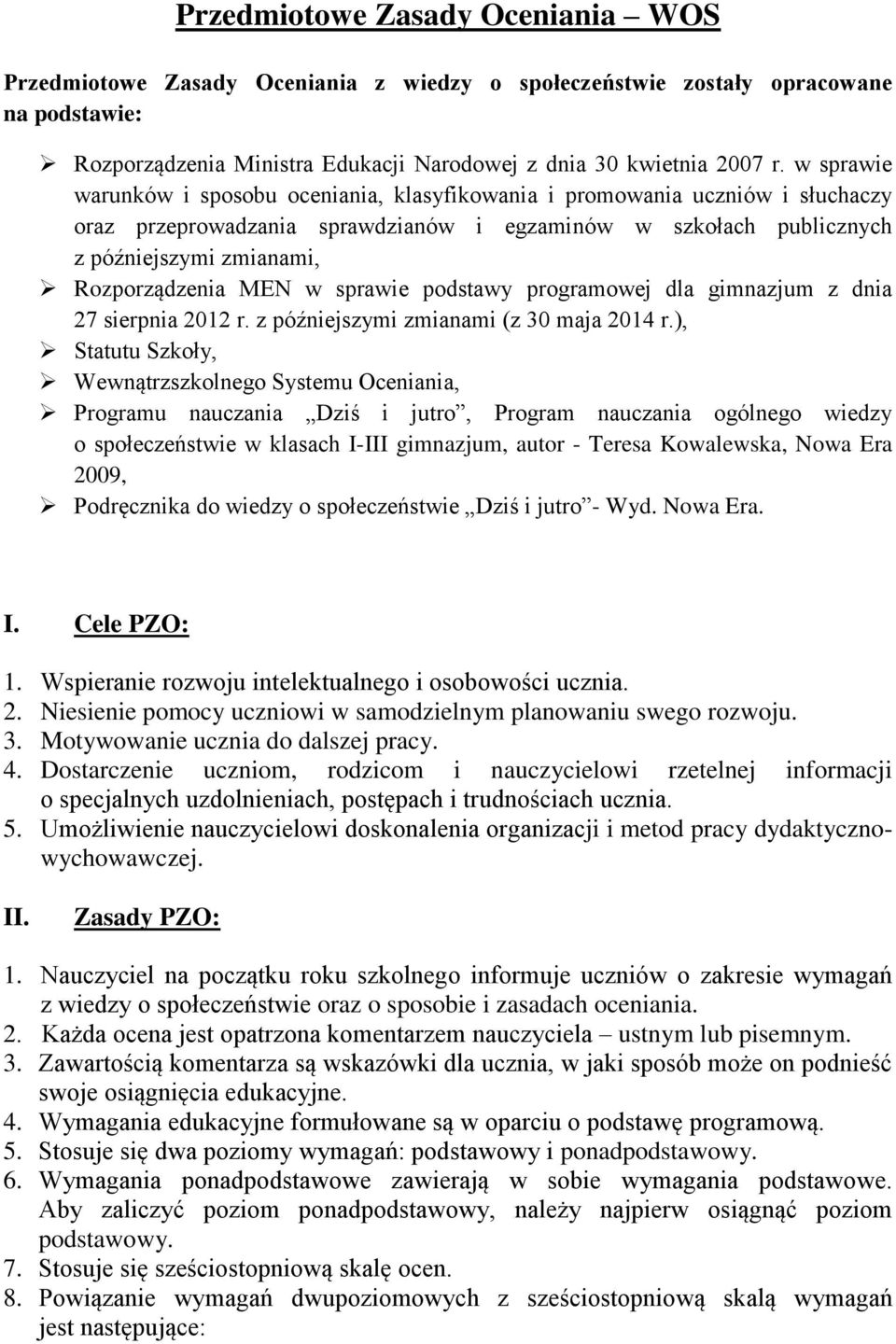 MEN w sprawie podstawy programowej dla gimnazjum z dnia 27 sierpnia 2012 r. z późniejszymi zmianami (z 30 maja 2014 r.