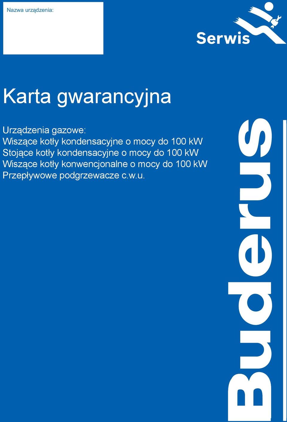 kotły kondensacyjne o mocy do 100 kw Wiszące kotły