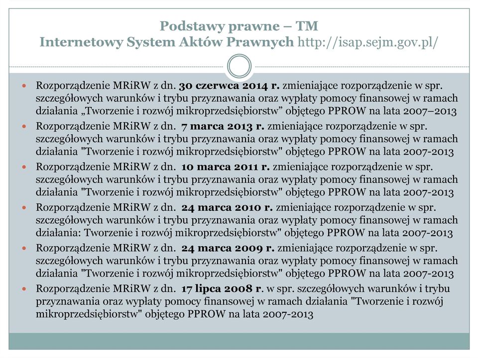 7 marca 2013 r.zmieniające rozporządzenie w spr.