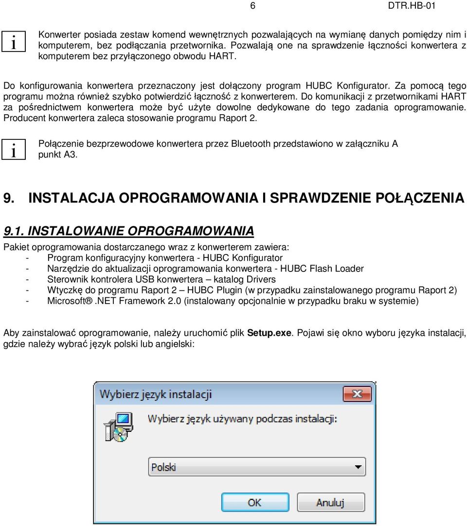 Za pomocą tego programu można również szybko potwierdzić łączność z konwerterem.