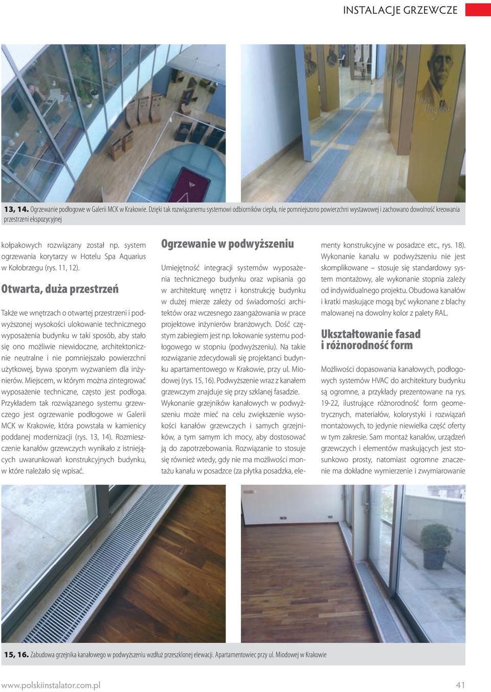 system ogrzewania korytarzy w Hotelu Spa Aquarius w Kołobrzegu (rys. 11, 12).