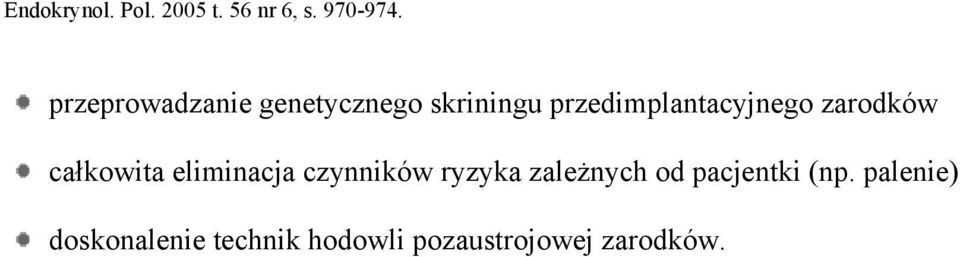 eliminacja czynników ryzyka zależnych od