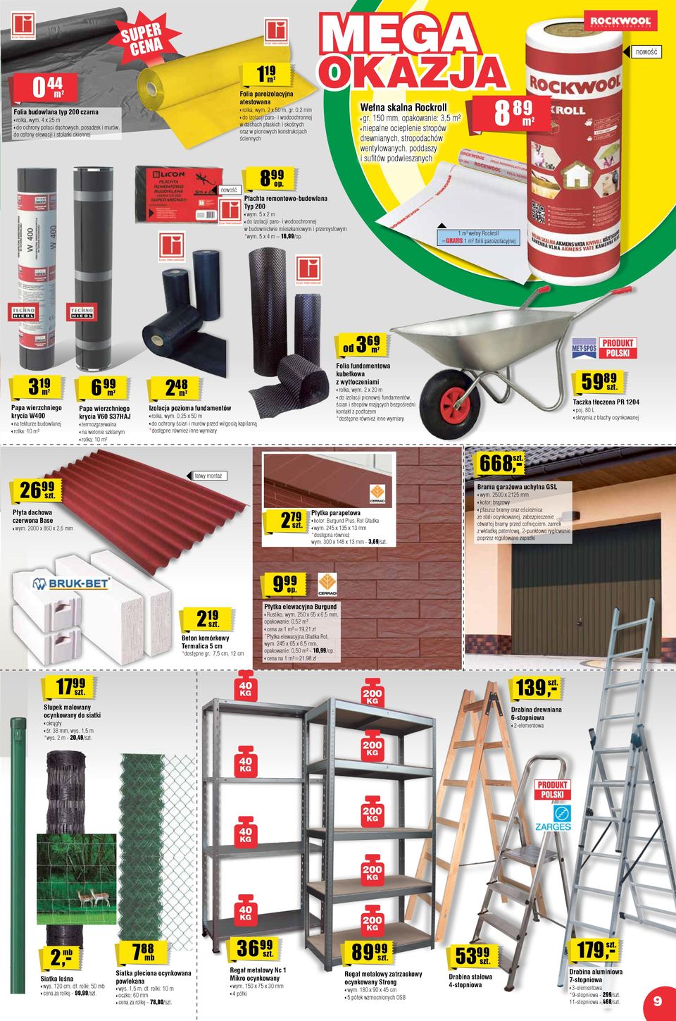 150 mm, opakowanie: 3,5 m² niepalne ocieplenie stropów drewnianych, stropachów wentylowanych, pdaszy i sufitów pwieszanych 8 op. nowość Płachta remontowo-budowlana Typ 00 wym.