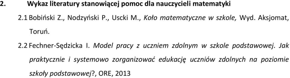 2 Fechner-Sędzicka I. Model pracy z uczniem zdolnym w szkole podstawowej.