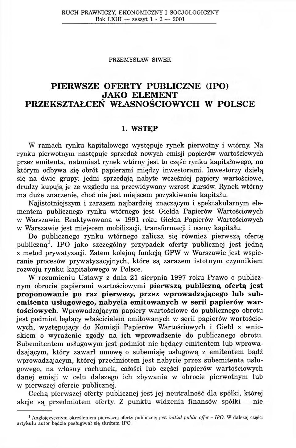 rynku kapitałowego, na którym odbywa się obrót papierami między inwestorami.