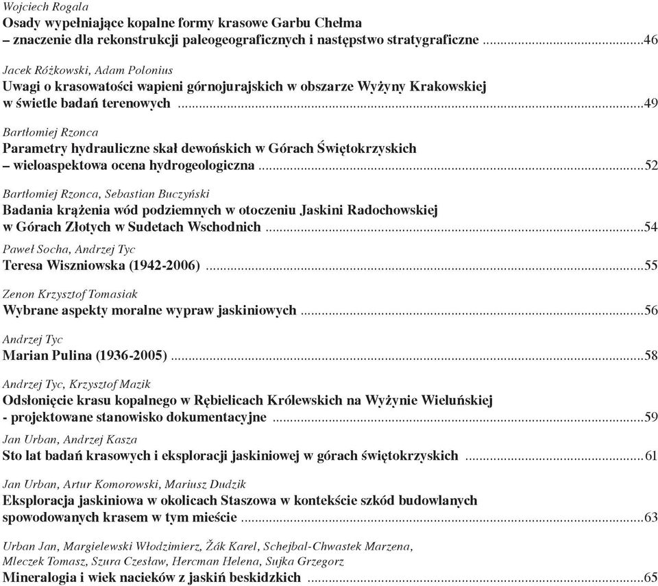 ..49 Bart³omiej Rzonca Parametry hydrauliczne skał dewońskich w Górach Świętokrzyskich wieloaspektowa ocena hydrogeologiczna.