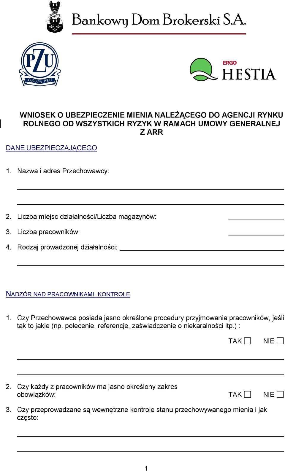 Rodzaj prowadzonej działalności: NADZÓR NAD PRACOWNIKAMI, KONTROLE 1.