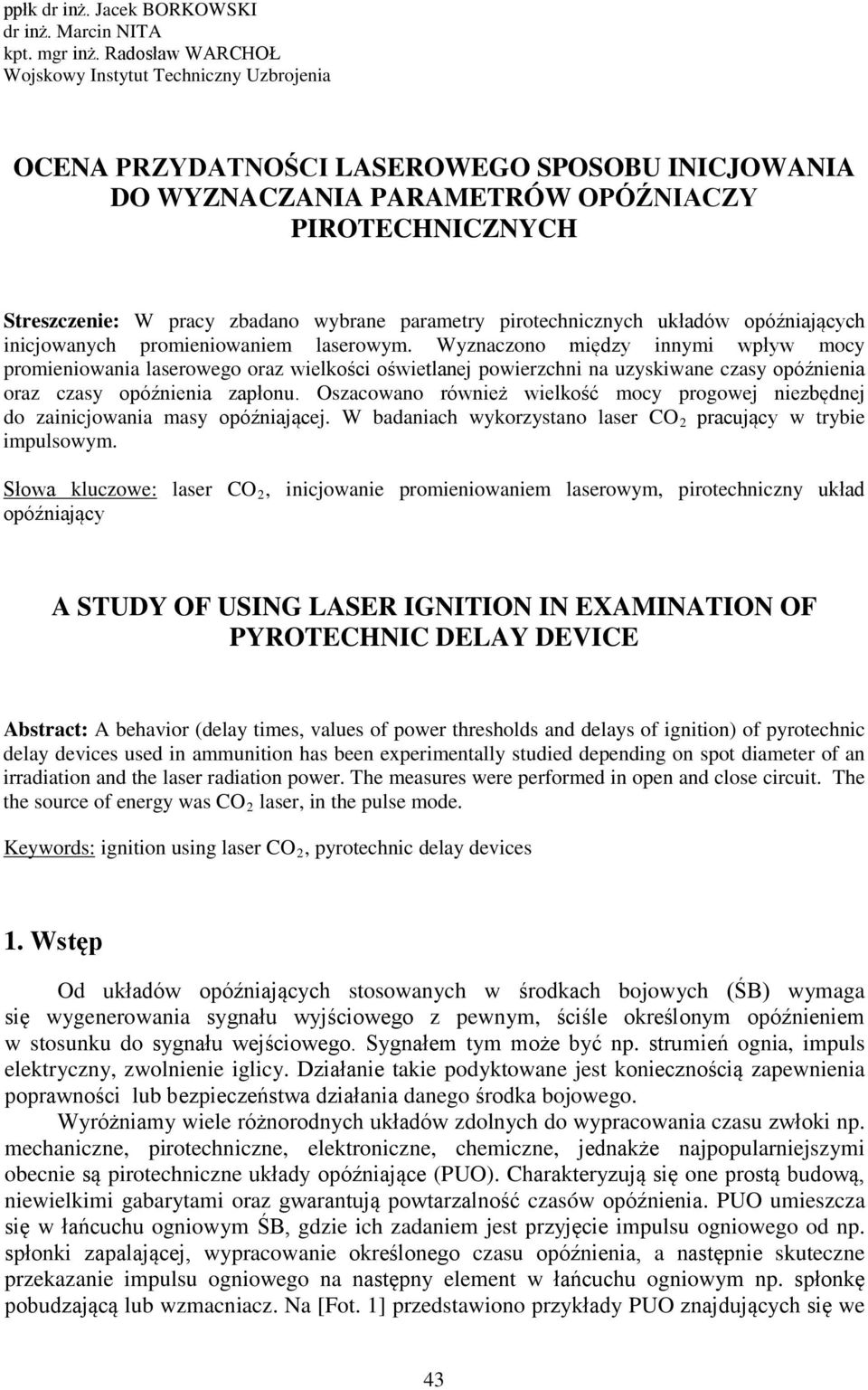 parametry pirotechnicznych układów opóźniających inicjowanych promieniowaniem laserowym.