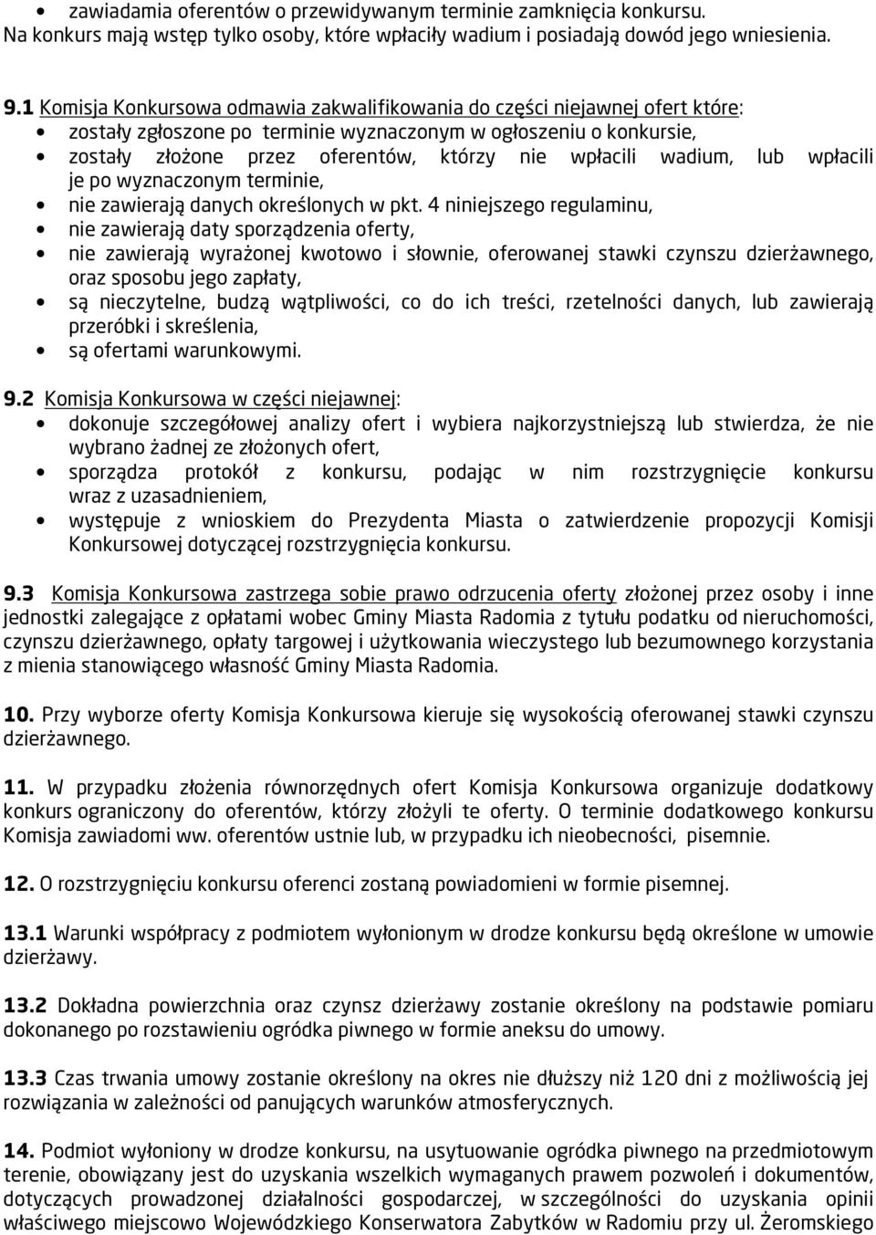 wadium, lub wpłacili je po wyznaczonym terminie, nie zawierają danych określonych w pkt.