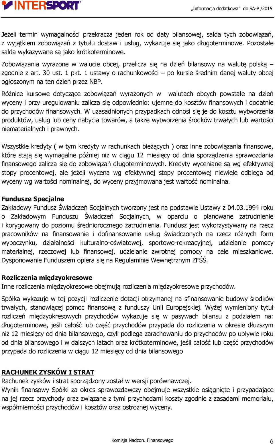 1 ustawy o rachunkowości po kursie średnim danej waluty obcej ogłoszonym na ten dzień przez NBP.