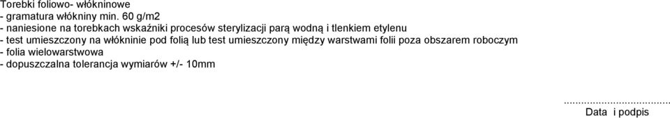 tlenkiem etylenu - test umieszczony na włókninie pod folią lub test umieszczony