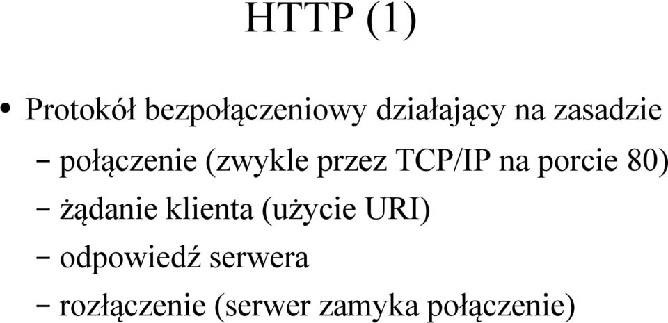 porcie 80) żądanie klienta (użycie URI)