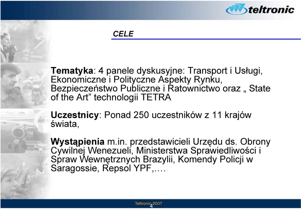 uczestników z 11 krajów świata, Wystąpienia m.in. przedstawicieli Urzędu ds.