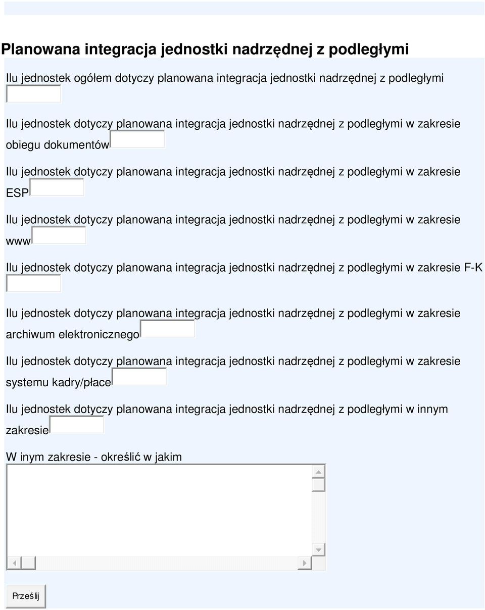 elektronicznego systemu kadry/płace Ilu jednostek dotyczy planowana integracja