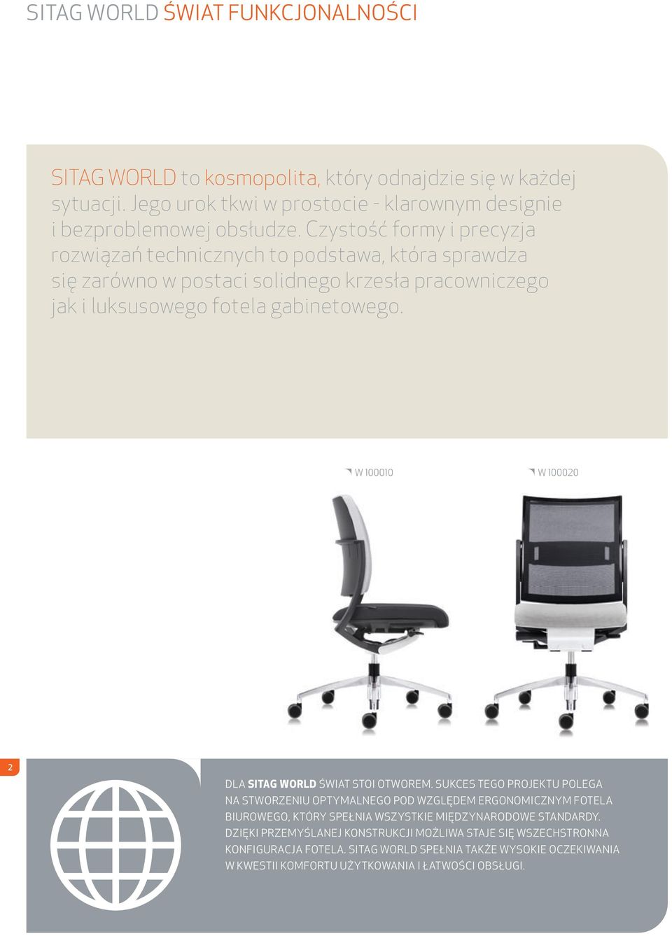 zystość formy i precyzja rozwiązań technicznych to podstawa, która sprawdza się zarówno w postaci solidnego krzesła pracowniczego jak i luksusowego fotela