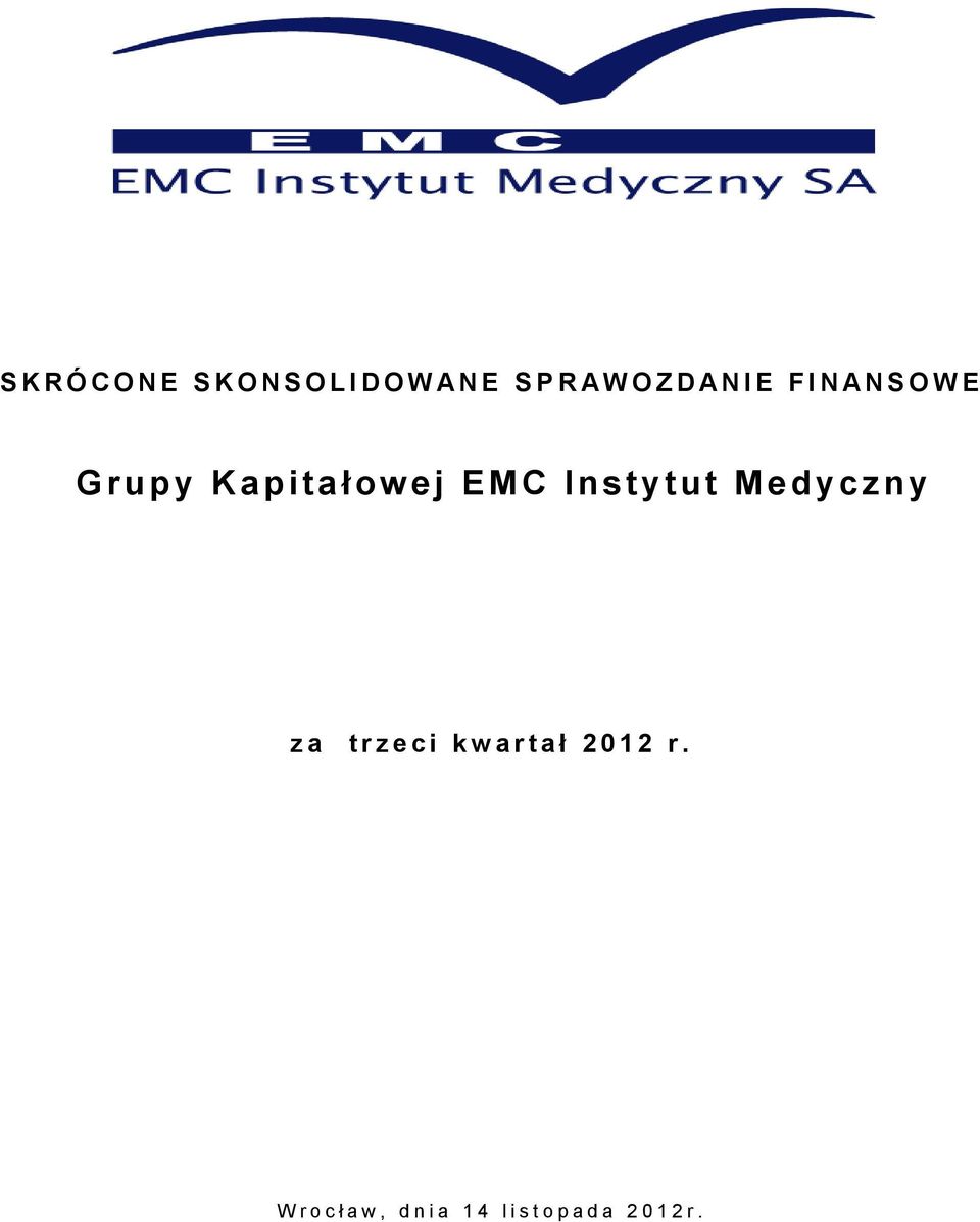 Instyt u t M e d yczny z a t r z e c i k w a r t a ł 2 0 1