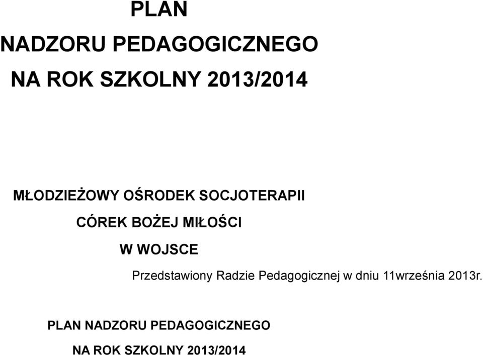 WOJSCE Przedstawiony Radzie Pedagogicznej w dniu
