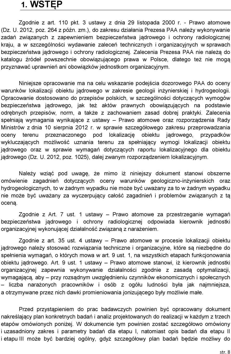 organizacyjnych w sprawach bezpieczeństwa jądrowego i ochrony radiologicznej.
