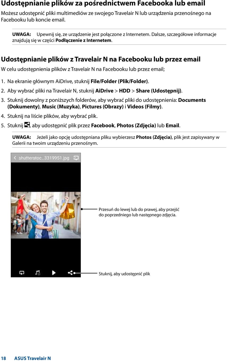 Udostępnianie plików z Travelair N na Facebooku lub przez email W celu udostępnienia plików z Travelair N na Facebooku lub przez email; 1.