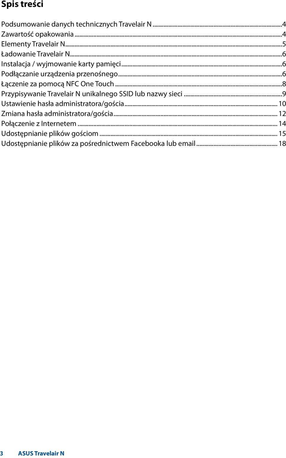 ..8 Przypisywanie Travelair N unikalnego SSID lub nazwy sieci...9 Ustawienie hasła administratora/gościa.