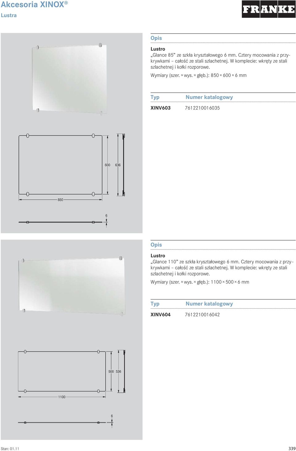 ): 850 600 6 mm XINV603 7612210016035 Lustro Glance 110 ze szkła kryształowego 6 mm.
