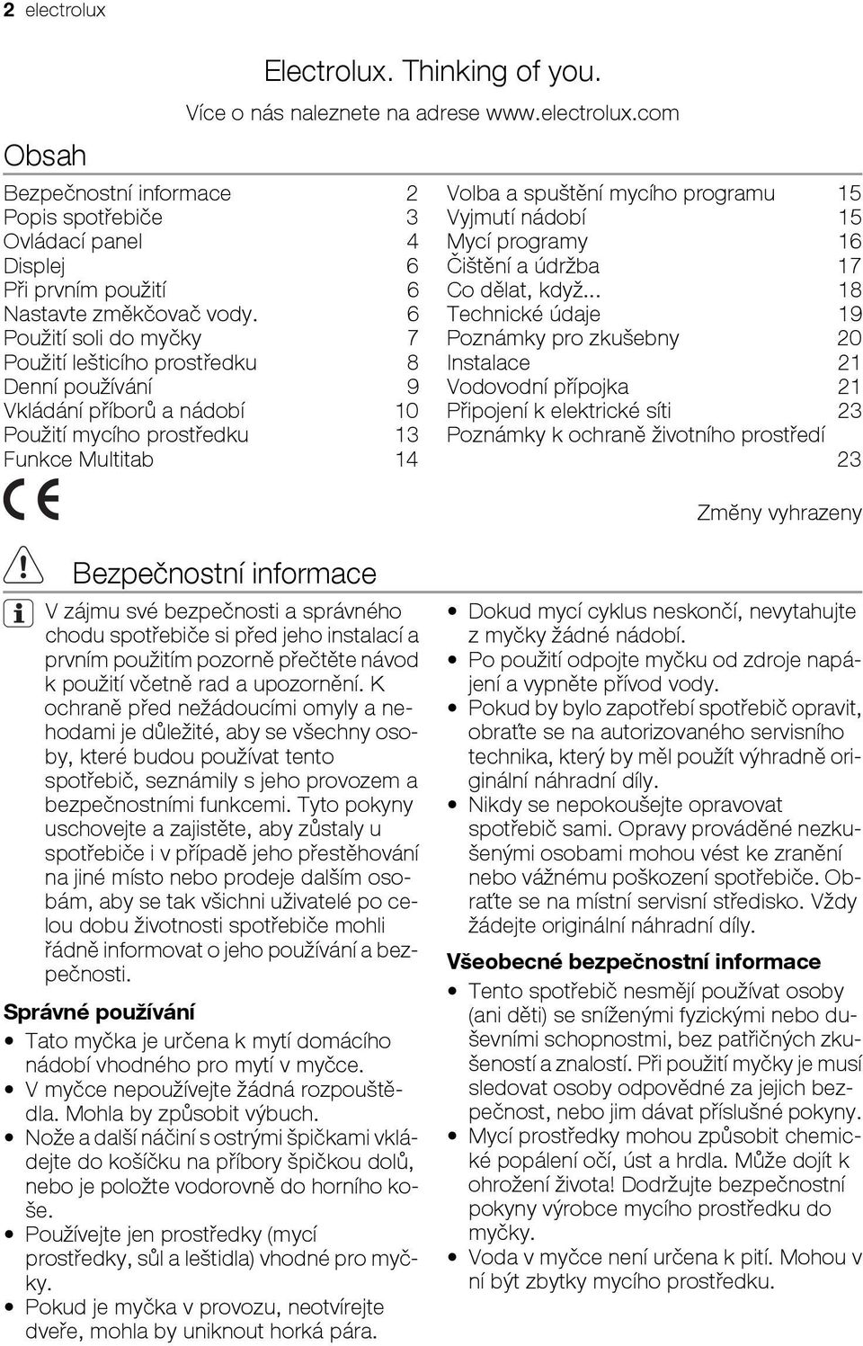 nádobí 15 Mycí programy 16 Čištění a údržba 17 Co dělat, když.