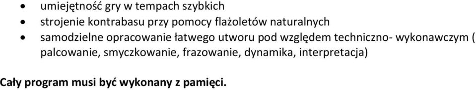 względem techniczno- wykonawczym ( palcowanie, smyczkowanie,