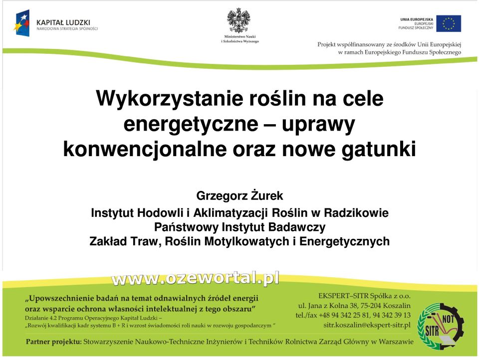 Hodowli i Aklimatyzacji Roślin w Radzikowie Państwowy