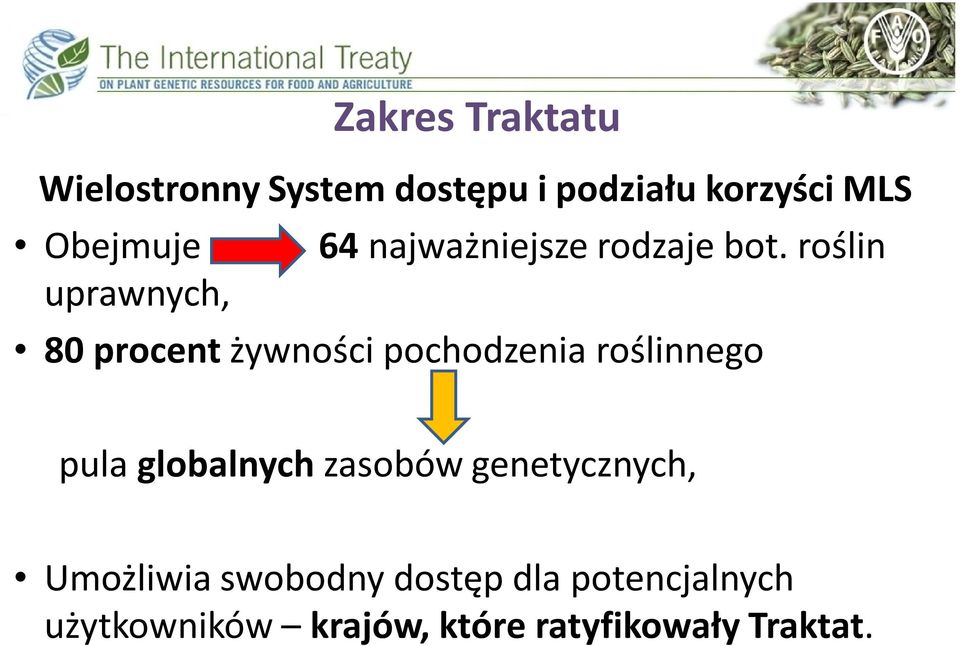 roślin uprawnych, 80 procent żywności pochodzenia roślinnego pula