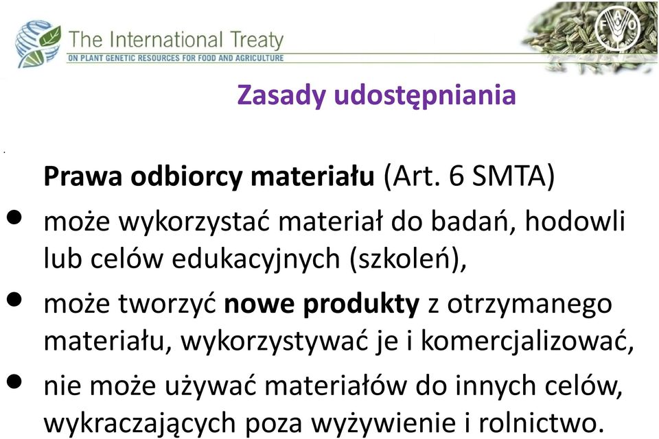 (szkoleń), może tworzyć nowe produkty z otrzymanego materiału, wykorzystywać