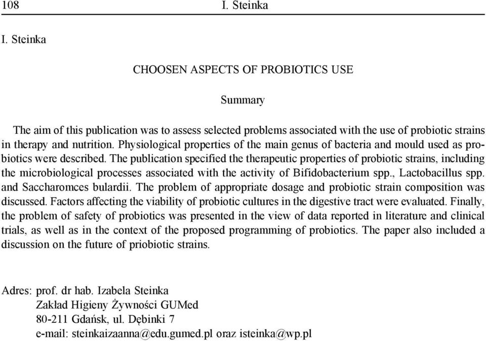 The publication specified the therapeutic properties of probiotic strains, including the microbiological processes associated with the activity of Bifidobacterium spp., Lactobacillus spp.