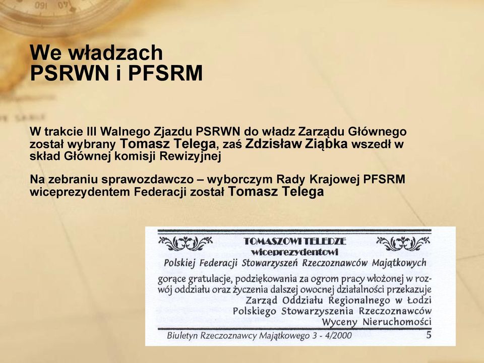 wszedł w skład Głównej komisji Rewizyjnej Na zebraniu sprawozdawczo