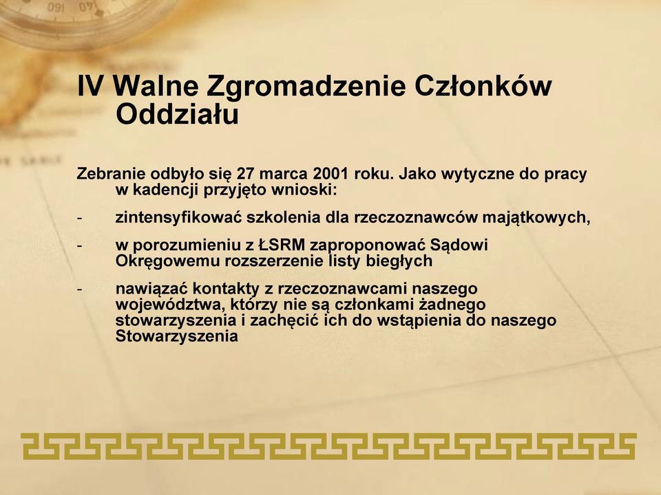 majątkowych, - w porozumieniu z ŁSRM zaproponować Sądowi Okręgowemu rozszerzenie listy biegłych - nawiązać