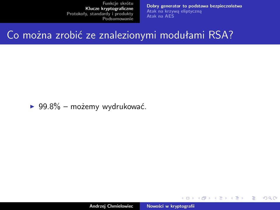 modułami RSA? 99.