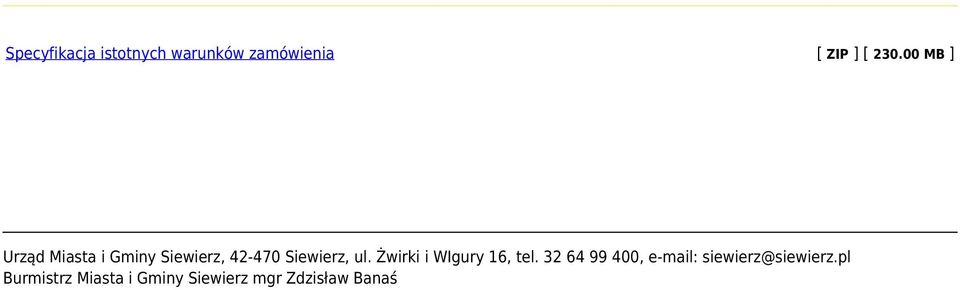 Żwirki i WIgury 16, tel.
