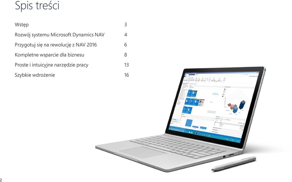 2016 6 Kompletne wsparcie dla biznesu 8 Proste i