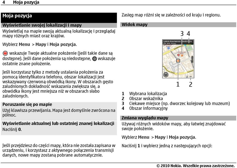 Jeśli dane położenia są niedostępne, wskazuje ostatnie znane położenie.