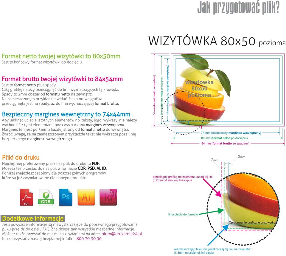 50 mm (format netto po docięciu) Format brutto twojej wizytówki to 84x54mm 54 mm (format brutto ze spadami) 80x50 pozioma 74 mm