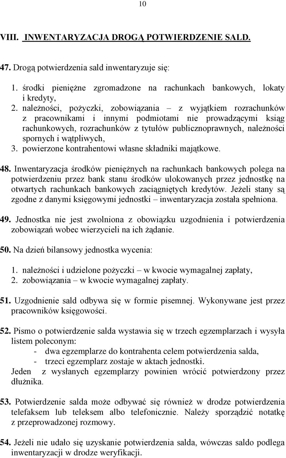 wątpliwych, 3. powierzone kontrahentowi własne składniki majątkowe. 48.